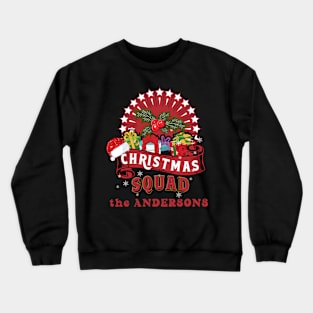 Christmas Family Squad the Andersons Crewneck Sweatshirt